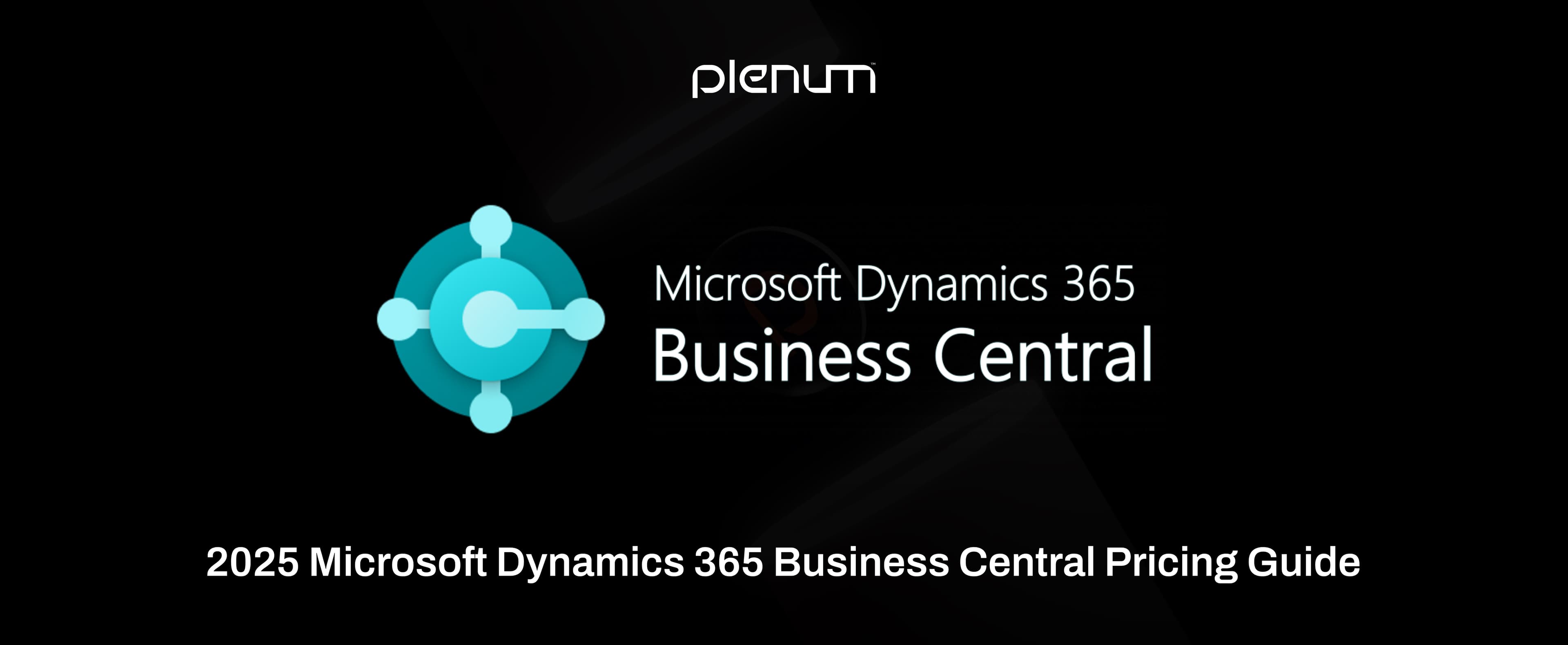 Microsoft Dynamics Business Central Cost: Pricing Guide