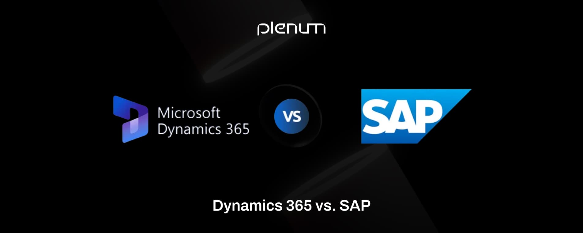 Dynamics 365 vs. SAP: Choosing the Best ERP for Your Business Dynamics 365 vs. SAP: Choosing the Best ERP for Your Business